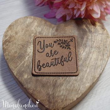 Kunstleder Label Eigenproduktion "You are beautiful"